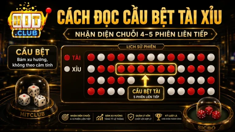 Cách Đọc Cầu Tài Xỉu | Bắt Nhịp 1-2-3 Chuẩn HITCLUB