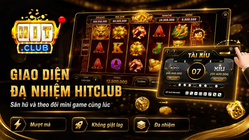 Giao diện đa nhiệm Nổ Hũ và Mini Game HITCLUB