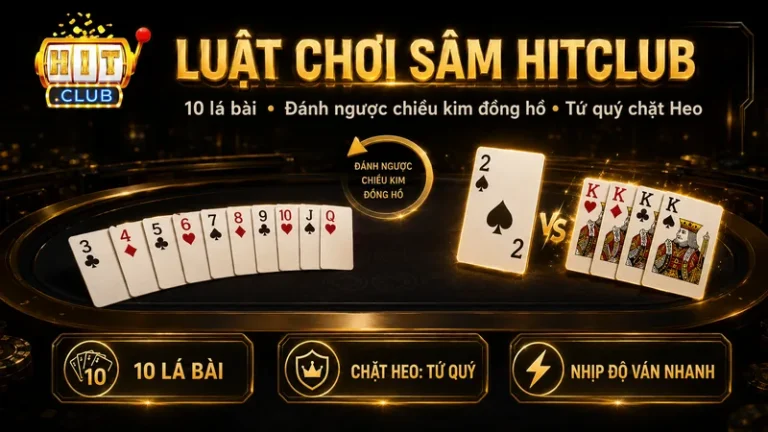 Sâm HITCLUB – Hướng Dẫn Luật Chuẩn Tránh Đền Làng
