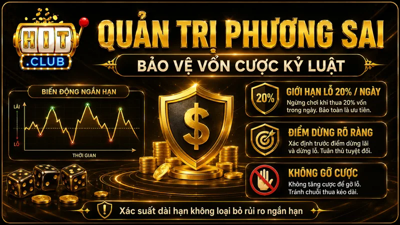 Quản trị phương sai và vốn khi chơi Tài Xỉu