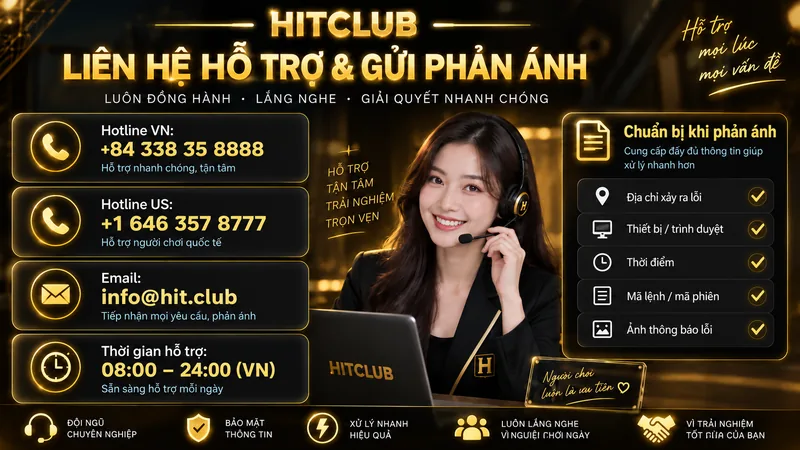 Thông tin cần chuẩn bị khi liên hệ hỗ trợ HITCLUB